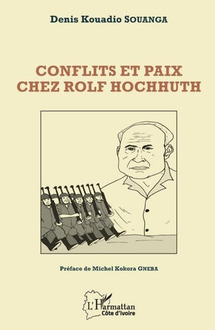 Conflits et paix chez Rolf Hochhuth