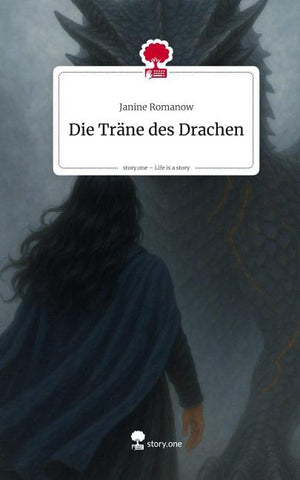 Die Träne des Drachen. Life is a Story - story.one