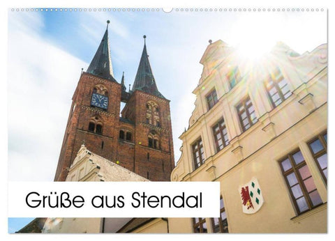 Grüße aus Stendal: Kalender 2026 (Wandkalender 2026 DIN A2 quer), CALVENDO Monatskalender