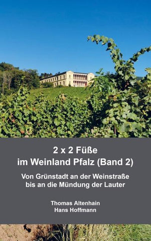 2 x 2 Füße im Weinland Pfalz (Band 2)