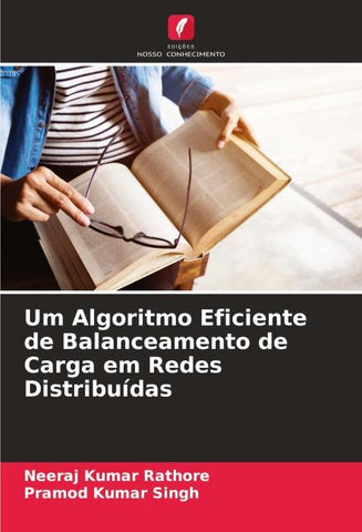 Um Algoritmo Eficiente de Balanceamento de Carga em Redes Distribuídas