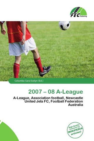 2007 - 08 A-League