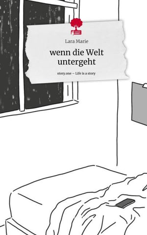 wenn die Welt untergeht. Life is a Story - story.one