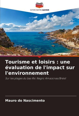 Tourisme et loisirs : une évaluation de l'impact sur l'environnement