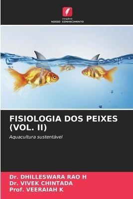 FISIOLOGIA DOS PEIXES (VOL. II)