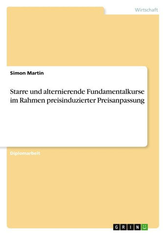 Starre und alternierende Fundamentalkurse im Rahmen  preisinduzierter Preisanpassung