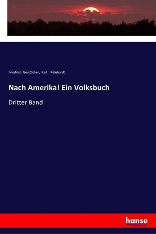 Nach Amerika! Ein Volksbuch