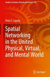Spatial Networking in the United Physical, Virtual, and Mental World