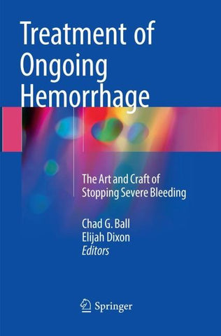 Treatment of Ongoing Hemorrhage