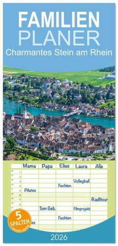 Familienplaner 2026 - Charmantes Stein am Rhein mit 5 Spalten (Wandkalender, 21 x 45 cm) CALVENDO