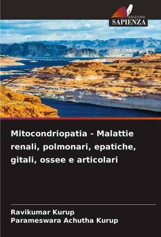 Mitocondriopatia - Malattie renali, polmonari, epatiche, gitali, ossee e articolari