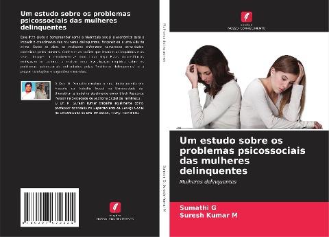 Um estudo sobre os problemas psicossociais das mulheres delinquentes