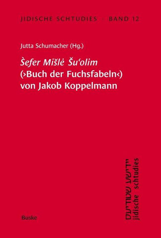 Sefer Misle Su'olim' (Buch der Fuchsfabeln) von Jakob Koppelmann