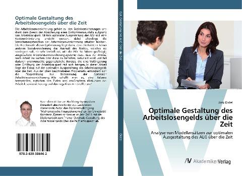 Optimale Gestaltung des Arbeitslosengelds über die Zeit