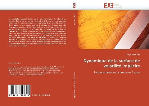 Dynamique de la surface de volatilité implicite