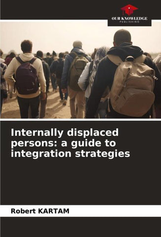 Internally displaced persons: a guide to integration strategies