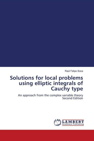Solutions for local problems using elliptic integrals of Cauchy type