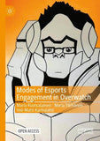 Modes of Esports Engagement in Overwatch
