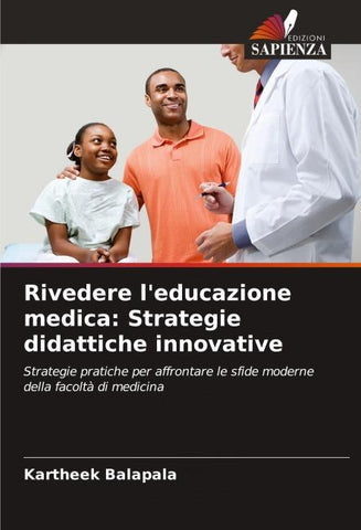 Rivedere l'educazione medica: Strategie didattiche innovative