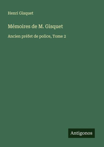Mémoires de M. Gisquet