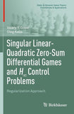 Singular Linear-Quadratic Zero-Sum Differential Games and H∞ Control Problems
