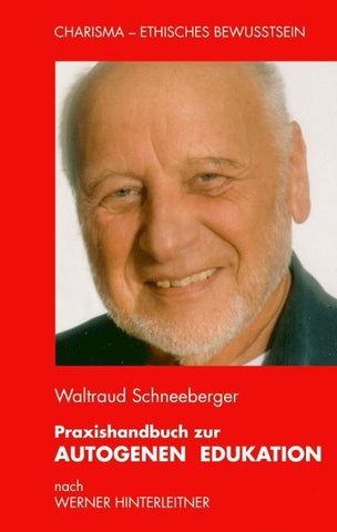 Praxishandbuch zur Autogenen Edukation