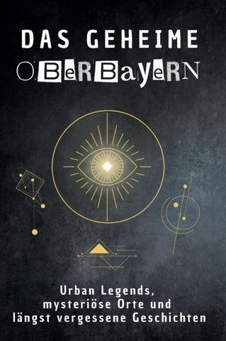 Das geheime Oberbayern