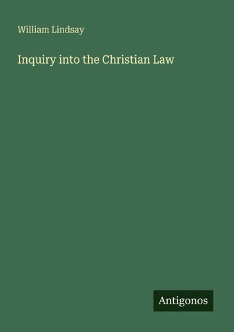 Inquiry into the Christian Law