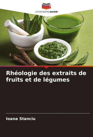 Rhéologie des extraits de fruits et de légumes