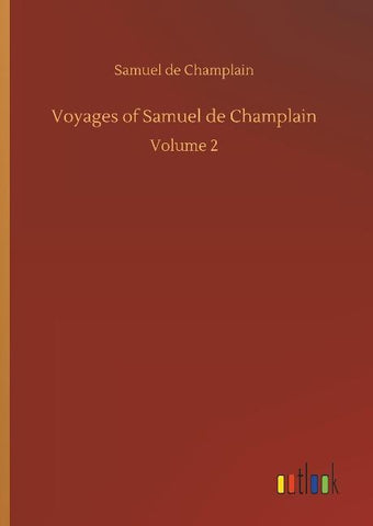 Voyages of Samuel de Champlain