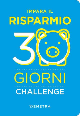 Impara il risparmio. 30 giorni challenge