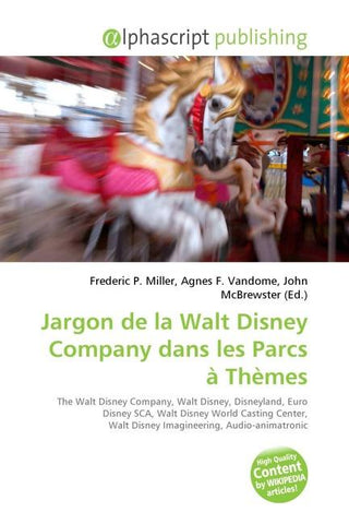 Jargon de la Walt Disney Company dans les Parcs à Thèmes