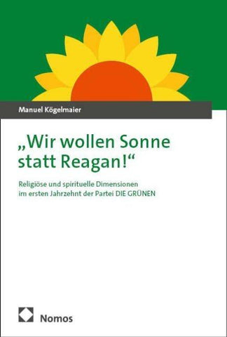 „Wir wollen Sonne statt Reagan!"