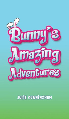 Bunny s Amazing Adventures