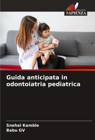 Guida anticipata in odontoiatria pediatrica