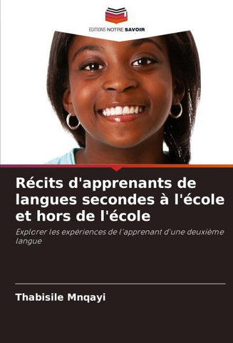 Récits d'apprenants de langues secondes à l'école et hors de l'école