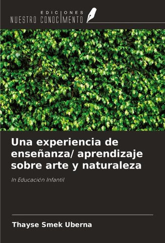 Una experiencia de enseñanza/ aprendizaje sobre arte y naturaleza