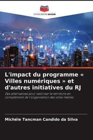 L'impact du programme ' Villes numériques ' et d'autres initiatives du RJ