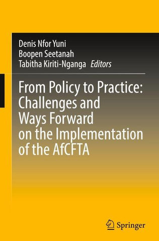 From Policy to Practice: Challenges and Ways Forward on the Implementation of the AfCFTA