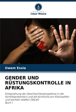 GENDER UND RÜSTUNGSKONTROLLE IN AFRIKA