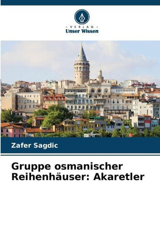 Gruppe osmanischer Reihenhäuser: Akaretler