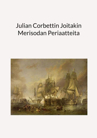 Julian Corbettin Joitakin Merisodan Periaatteita