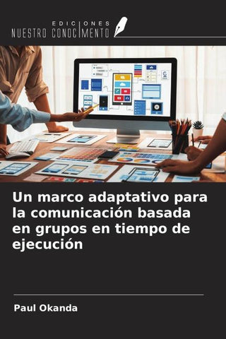 Un marco adaptativo para la comunicación basada en grupos en tiempo de ejecución