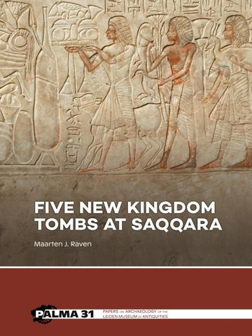Five New Kingdom Tombs at Saqqara