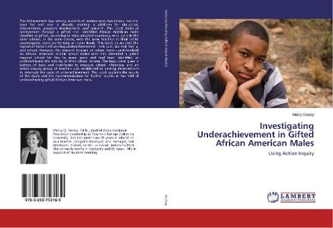 Investigating Underachievement in Gifted African American Males