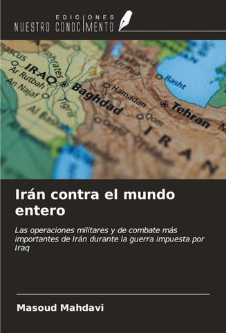Irán contra el mundo entero