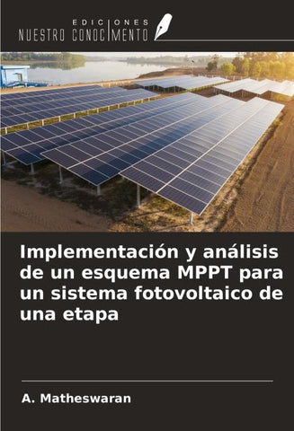 Implementación y análisis de un esquema MPPT para un sistema fotovoltaico de una etapa