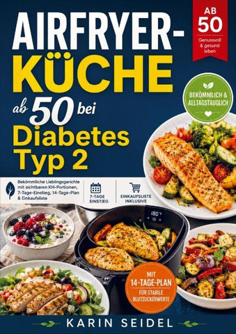 Airfryer-Küche ab 50 bei Diabetes Typ 2