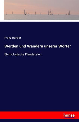 Werden und Wandern unserer Wörter