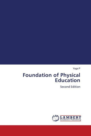 Foundation of Physical Education